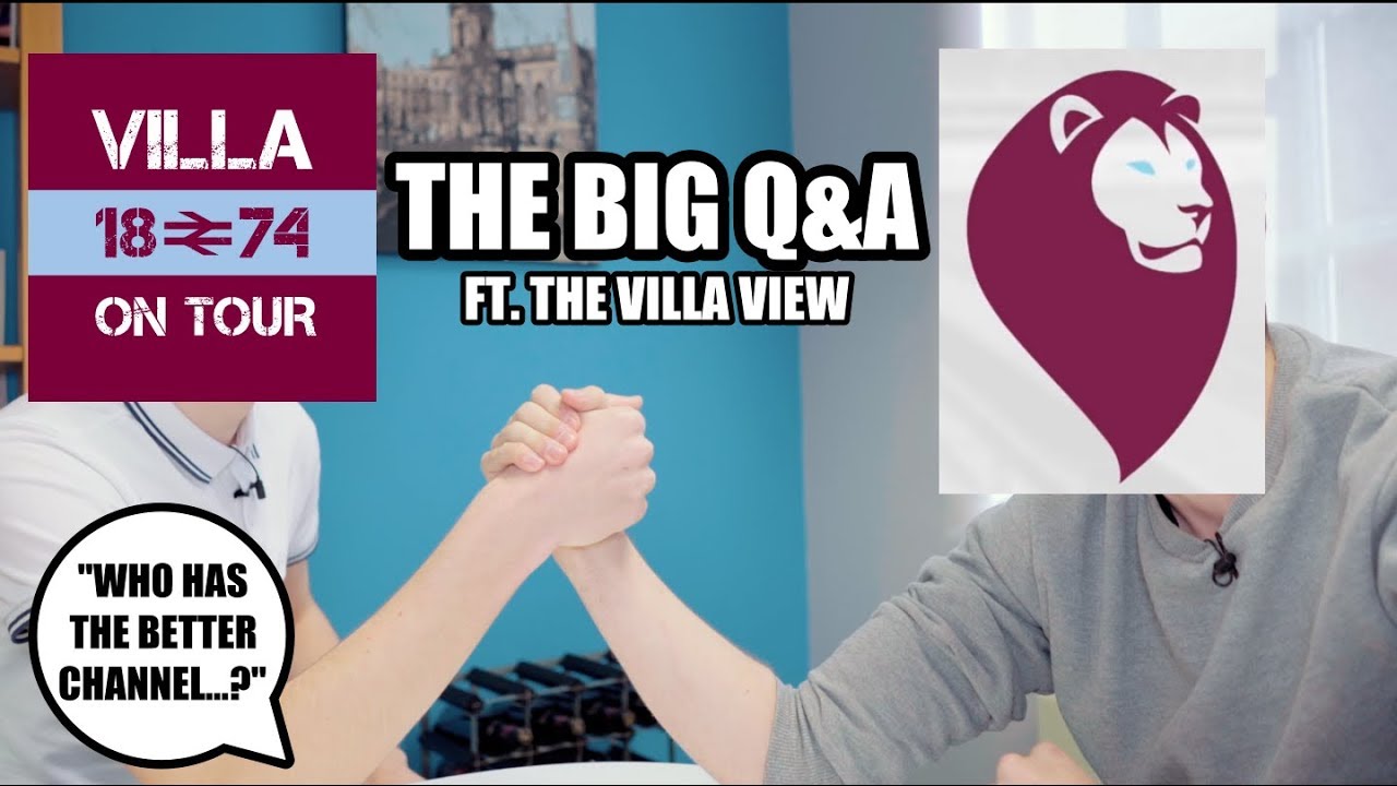THE BIG Q&A! ft. THE VILLA VIEW *WHO REALLY HAS THE BEST CHANNEL?* football score