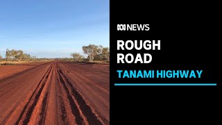 Famous Tanami highway from WA to Alice Springs becoming 'un-drivable' | ABC News screenshot 1