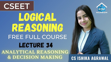 FREE CSEET Logical Reasoning Online Class | Lecture 34 |November 2021 | CS ISHIKA AGRAWAL