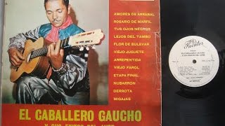Video thumbnail of "Rosario De Marfil - El Caballero Gaucho (Remasterizada) ♫♪♫"