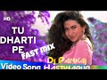 Tu dharti pe chahe jaha 2019k reedit fast mix dj pankaj and hemant hastinapur 9519154103mp3