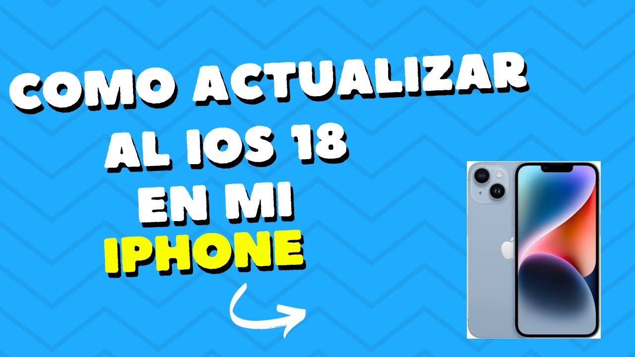 COMO ACTUALIZAR AL IOS 18 MI IPHONE - YouTube