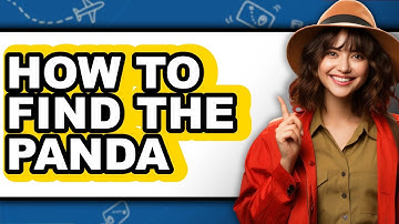 How to Find the Panda (easy Method)