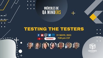 Testing the Testers | Miércoles de QA Minders