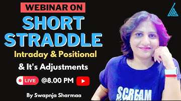 Short Straddle (Intraday & Positional) & It