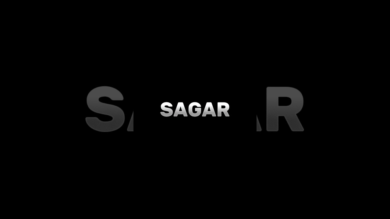 SAGAR 👈🏻 NAME EDIT SHORT 😍 