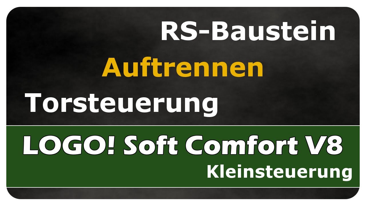 Vorschaubild zum Lernvideo "Let's Learn LOGO! Soft Comfort V8 #02 - RS und auftrennen der Verbindungen am Beispiel Torsteuerung"