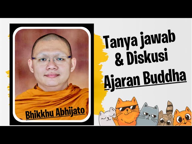 Tanya jawab u0026 diskusi Ajaran Buddha || Bhante’ Abhijato || Wejangan Dhamma class=
