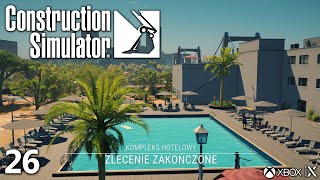 Construction Simulator PL | Xbox Series X | #26 Kompleks hotelowy - zakończenie