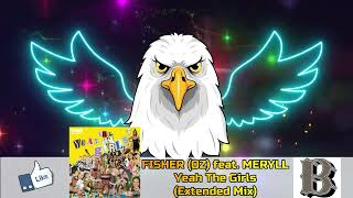 FISHER feat. MERYLL - Yeah The Girls (Extended Mix) Resimi