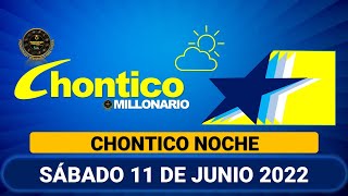 Chontico Noche Resultado Del Sábado 11 De Junio De 2022