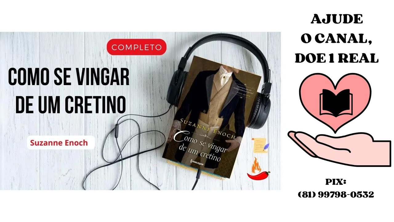 Como Se Vingar De Um Cretino Pdf COMO SE VINGAR DE UM CRETINO - Suzanne Enoch (ÁUDIO CORRIGIDO) - LIVRO