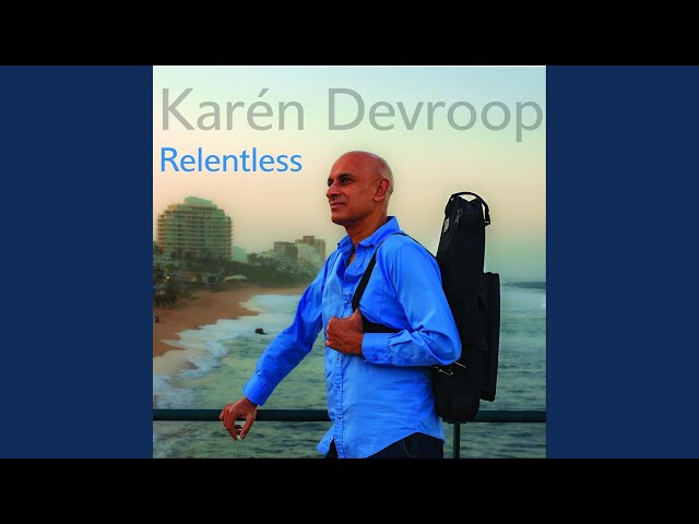 Karen Devroop - Relentless