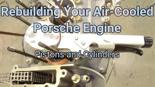 Installing Pistons and Cylinders on an Air-Cooled Porsche Engine