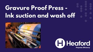 Gravure Proof Press - Ink suction and wash off