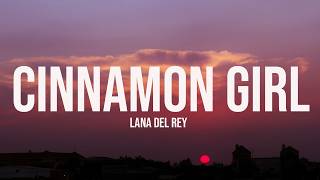 Lana Del Rey  Cinnamon Girl s