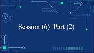 Introduction to Embedded Systems : Session (6) Part (2) [EPM]