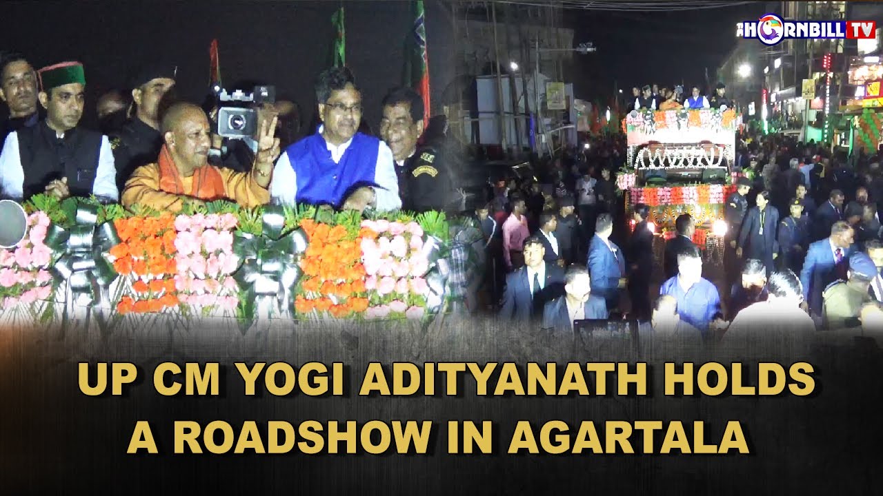UP CM YOGI ADITYANATH HOLDS A ROADSHOW IN AGARTALA - YouTube