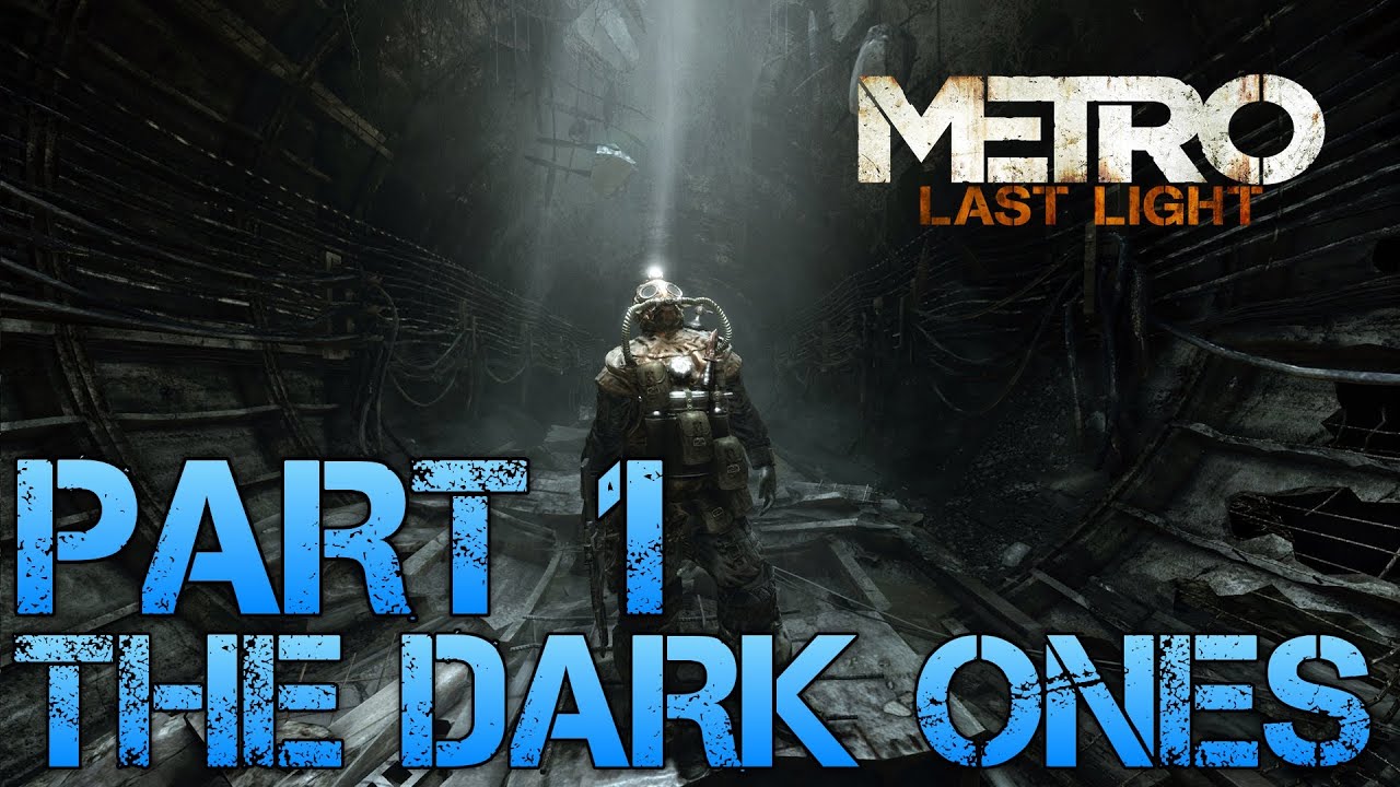 Метро ласт Лайт геймплей. Тень last Light. Metro Exodus Dark ones. Прохождение игры last light