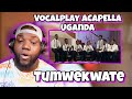 Vocalplay Acapella | TUMWEKWATE | Reaction