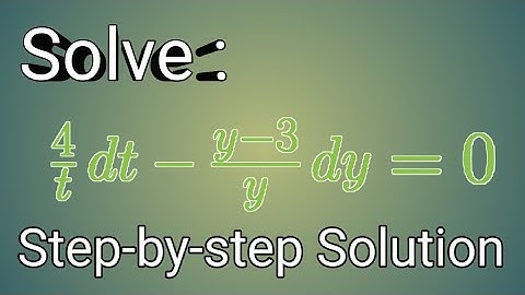 Solve: (4/t) dt - (y-3/y)dy=0||Seperable Differential equation ||Step-by-step solution ||ODE