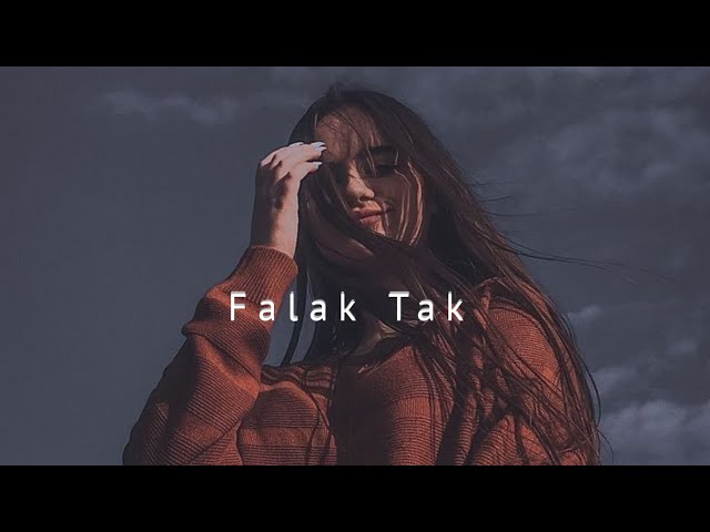 Falak Tak Chal Sath Mere || ( Slowed + Reverb ) #lofi #lofimusic @koja_asthetic class=