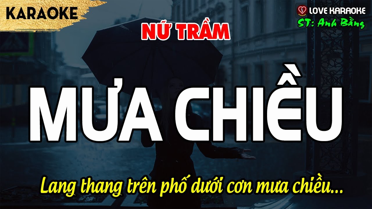 Karaoke Mưa Chiều Tone Nữ Trầm | Love Karaoke