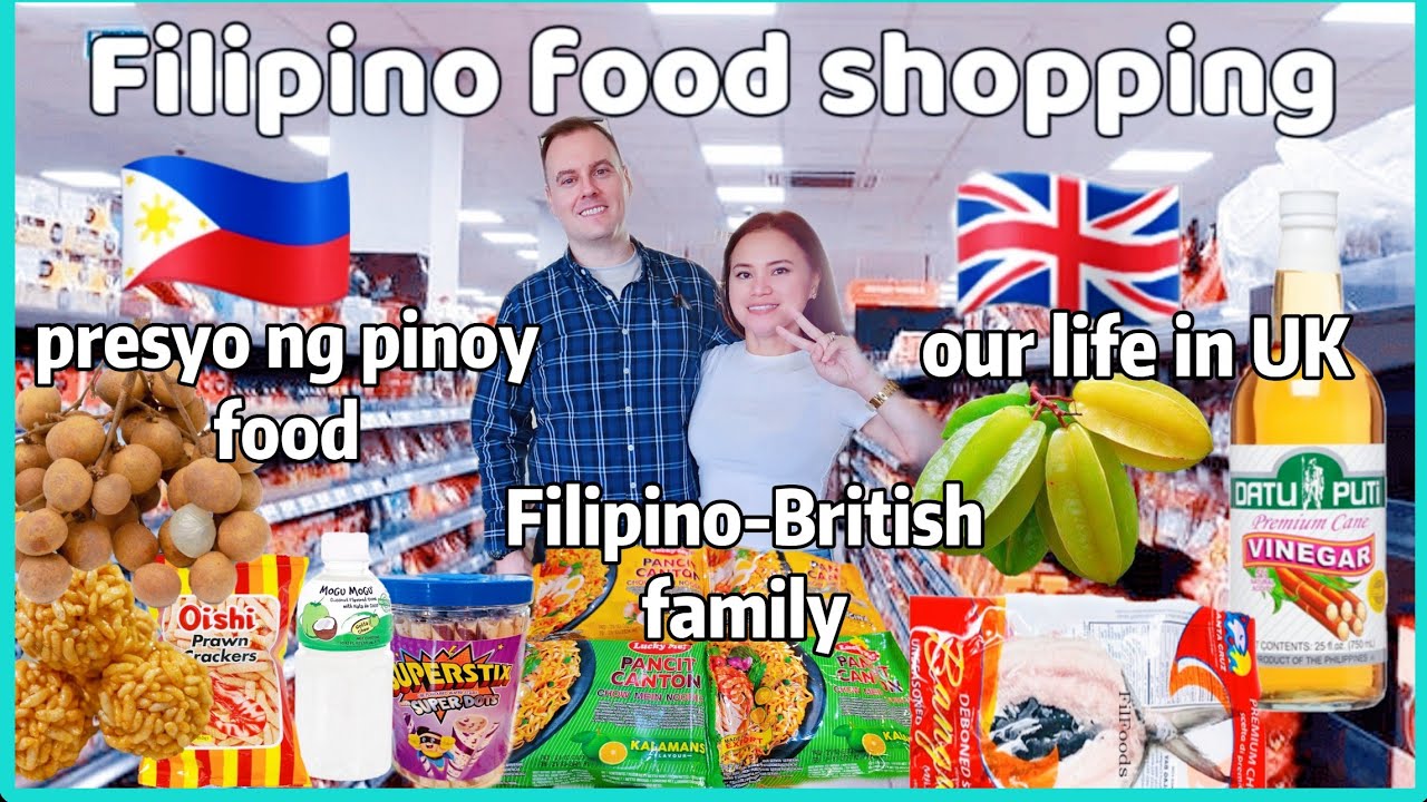Presyo ng Pinoy foods sa UK Where do we buy Filipino foods