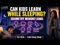 Kids Learn Geometry While Sleeping? | Area, Perimeter, Volume, Angles, Shapes | Sleep Memory Song