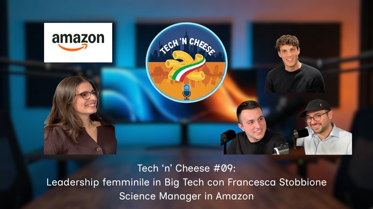 Leadership femminile in Big Tech con Francesca Stobbione, Science Manager | Tech 'n' Cheese #09