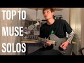 MUSE - TOP 10 GUITAR SOLOS