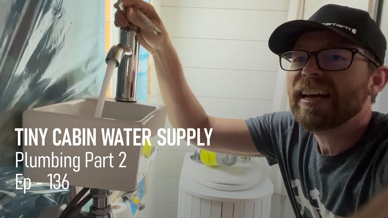 Image showcasing Tiny Off Grid Cabin Water Supply Plumbing Part 2 - YouTube
