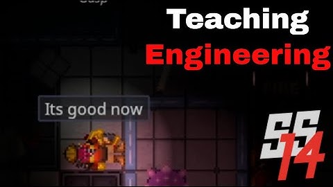 SS14 - Teaching Engineering (Educational Gameplay)