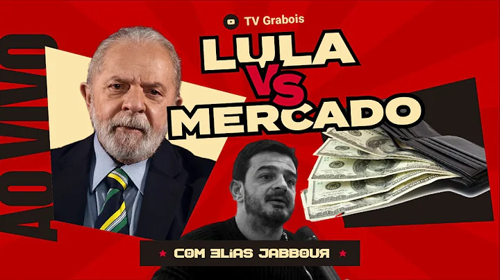 LULA VS MERCADO