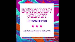 jetsweep30 - Burgundy Velvet (Instrumental)