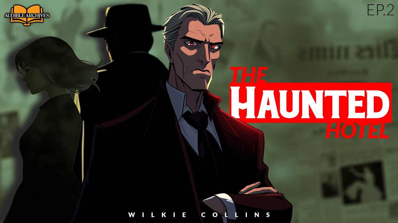 THE HAUNTED HOTEL — Episode 2 | Wilkie Collins | Horror Mystery Audiobook