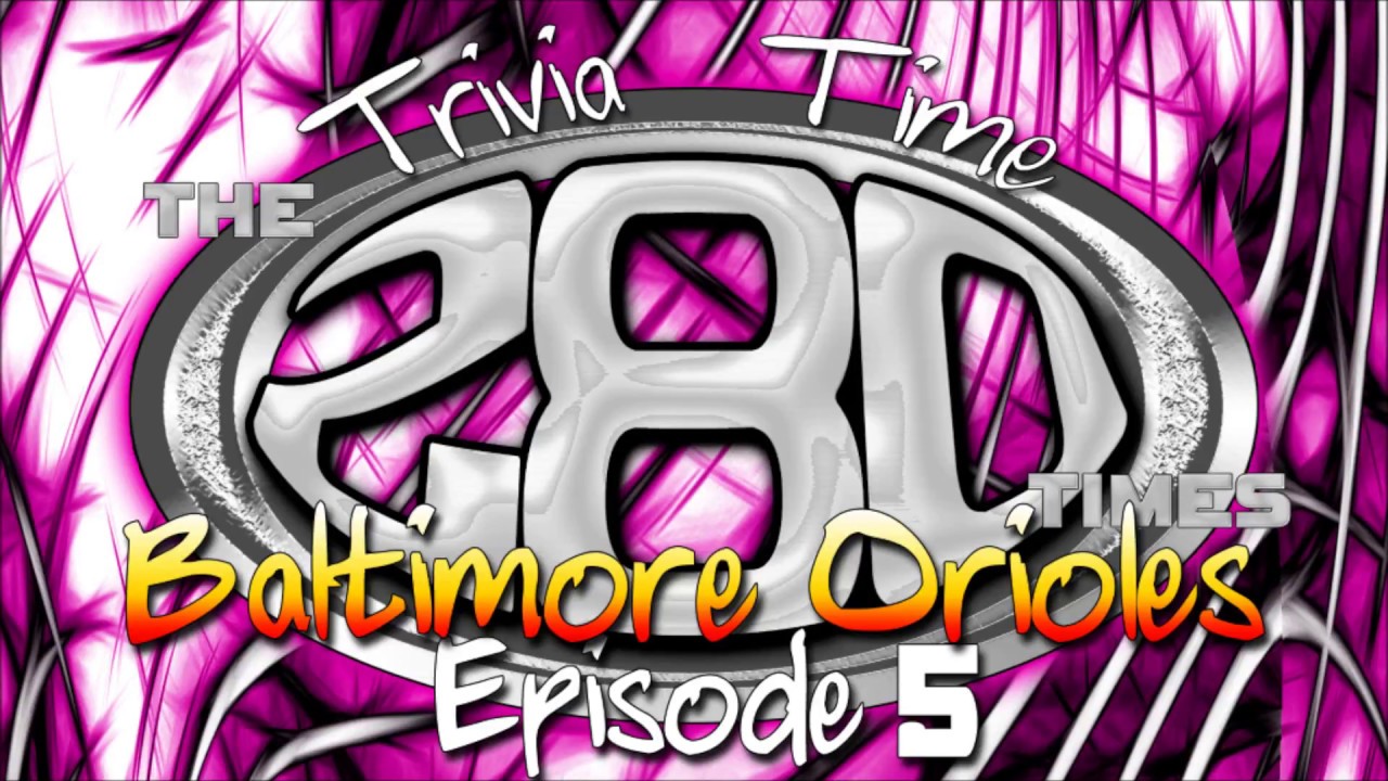 Trivia about MLB Baltimore Orioles YouTube