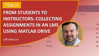 From Students to Instructors – Collecting Assignments in an LMS Using MATLAB Drive