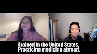 Train in the United States. Practice medicine abroad.