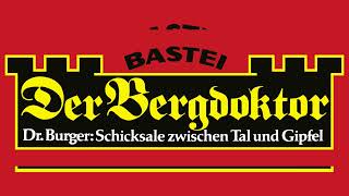 Der Bergdoktor - Das Kreuz am Wiesenhang (Hörbuch) HD