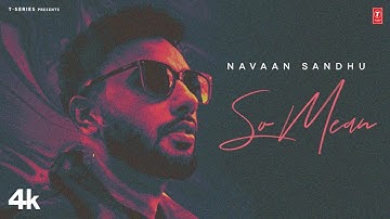 So Mean (Official Video) Navaan Sandhu, Lejend | Latest Punjabi Songs 2022 | T-Series So Mean (Official Video) Navaan Sandhu, Lejend | Latest Punjabi Songs 2022 | T-Series