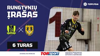 6 turas: „Riteriai“ – FA „Šiauliai“ (2026-03-20)