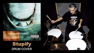 Stupify - Disturbed (Drum Cover)