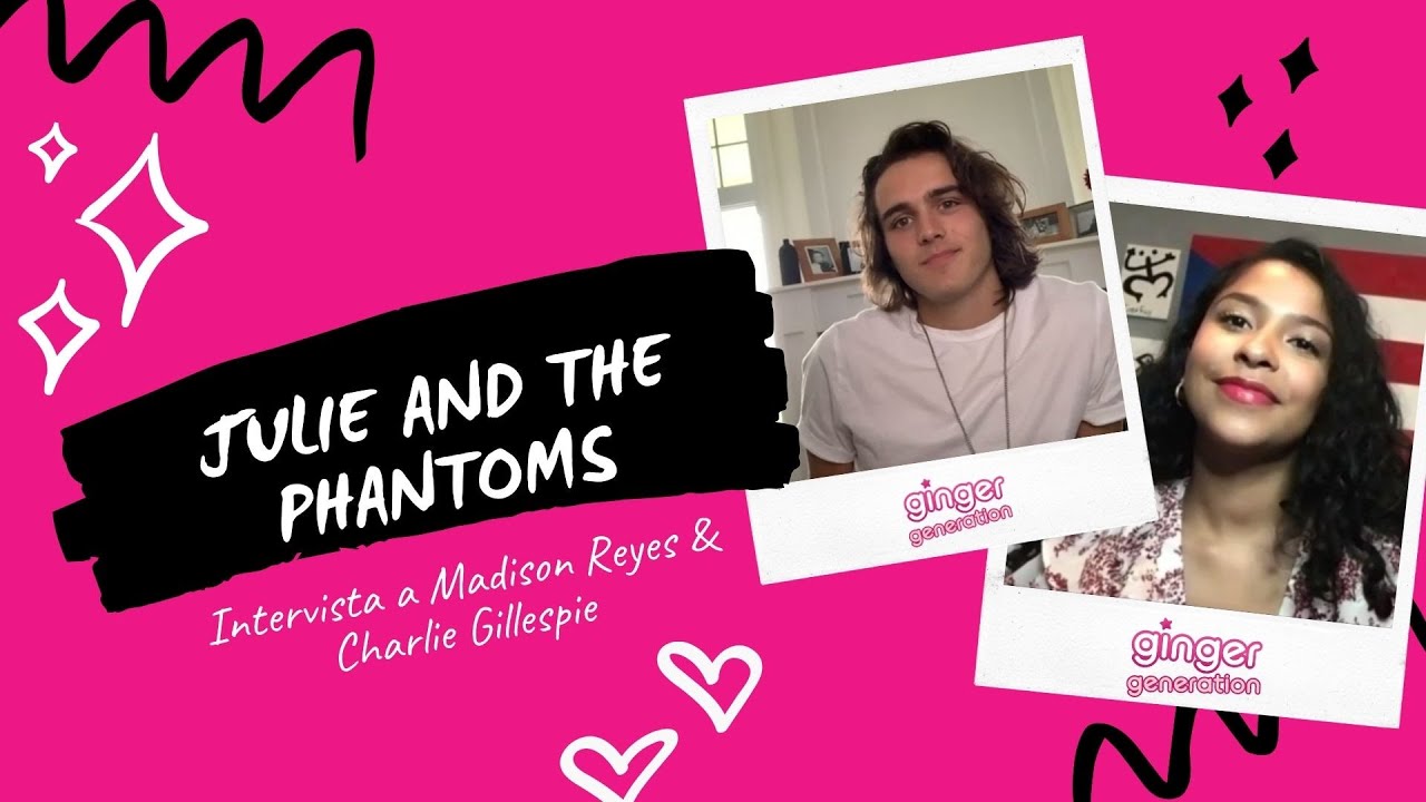 Julie and The Phantoms | Intervista a Madison Reyes (Julie) & Charlie Gillespie (Luke)