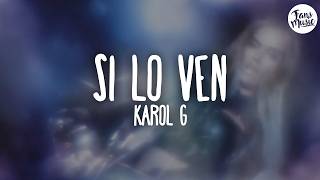 KAROL G - Si lo ven (Letra)