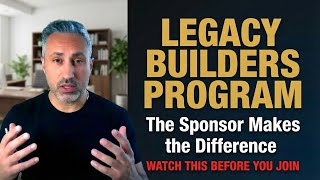 Legacy Builders Program Review: Why Your Sponsor Choice is Everything ($900 vs $1400)