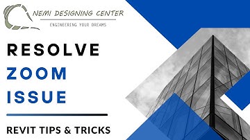 How to Resolve Zoom Issue? | Revit Tips & Tricks | Nemi Designing Center | #revitzoom