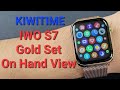 KIWITIME IWO S7 Smartwatch Gold Set On Hands Review-2022 Best Watch Series 7 Copy