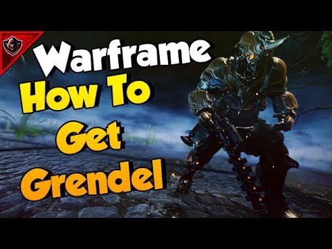 Warframe How To Farm Grendel