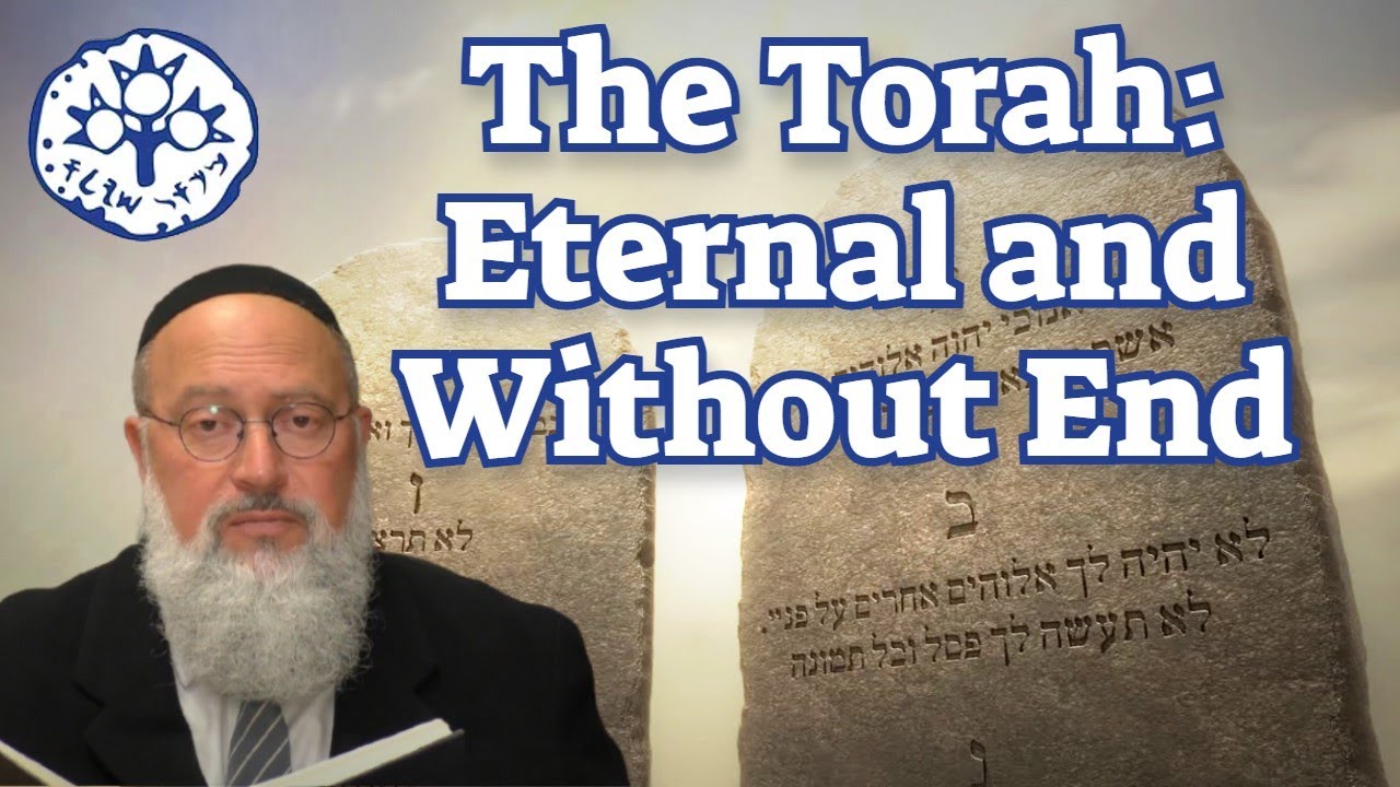 The Torah: Eternal and Without End